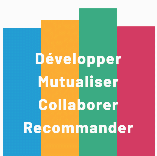 Développer, Mutualiser, Collaborer, Recommander